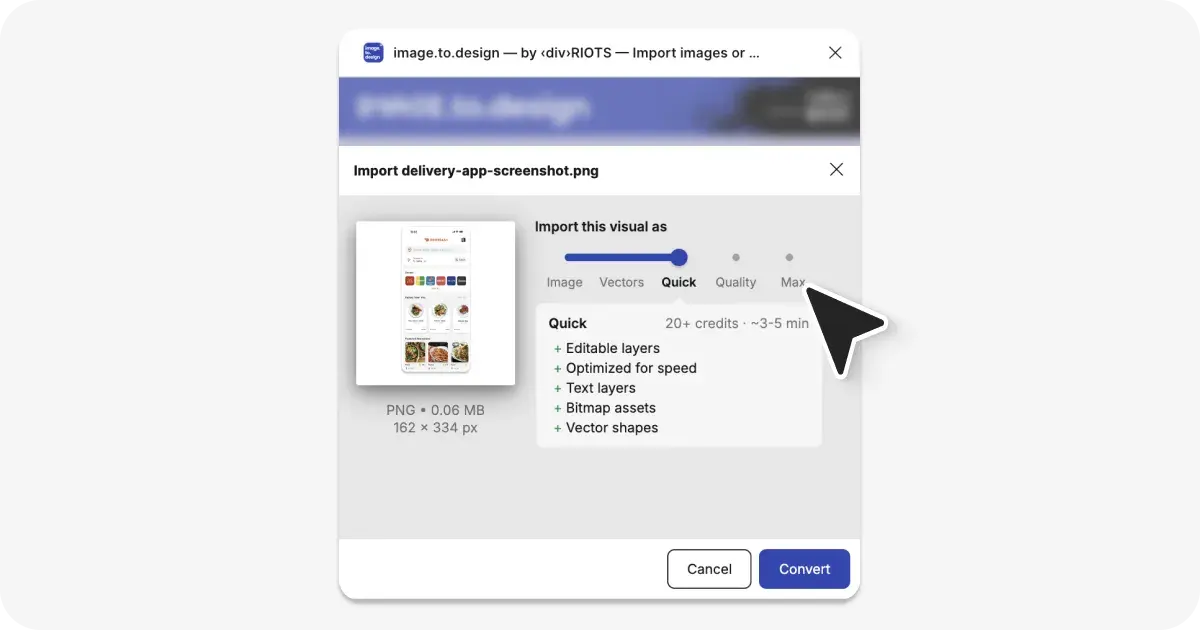 Screenshot of the image.to.design import dialog showing the quality slider (Image, Vectors, Quick, Quality, Max) with the Quick tier selected, listing an estimated 20+ credits · ~3-5 min for that specific image, along with four included features.