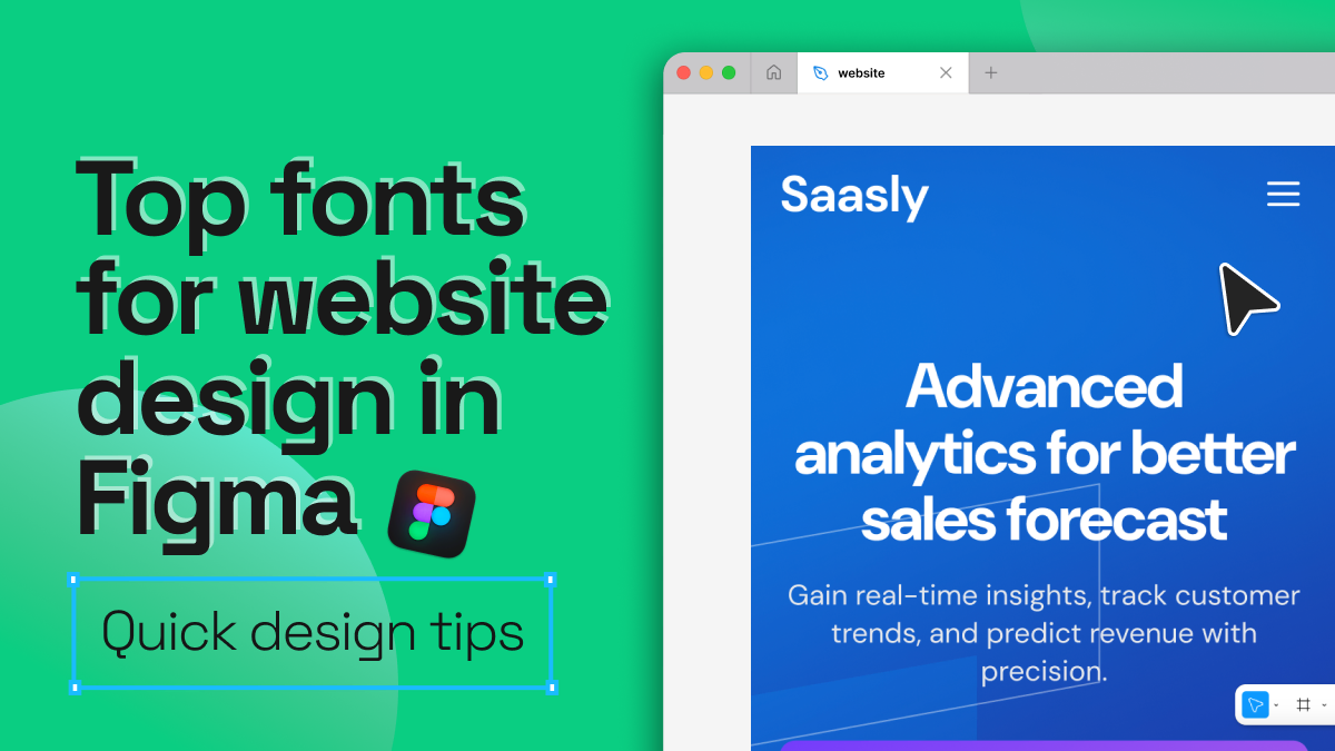 Green card titled “Top fonts for website design in Figma – Quick design tips”, next to a blue analytics landing page in a browser.