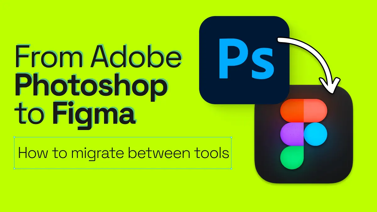 Converting PSD to Figma: The ultimate guide to importing Photoshop files