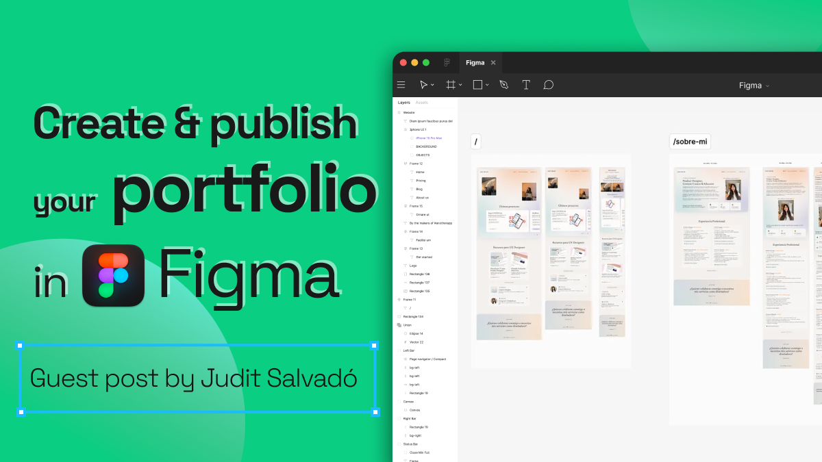 Green card titled “Create & publish your portfolio in Figma – Guest post by Judit Salvadó”, next to a Figma canvas of portfolio frames.