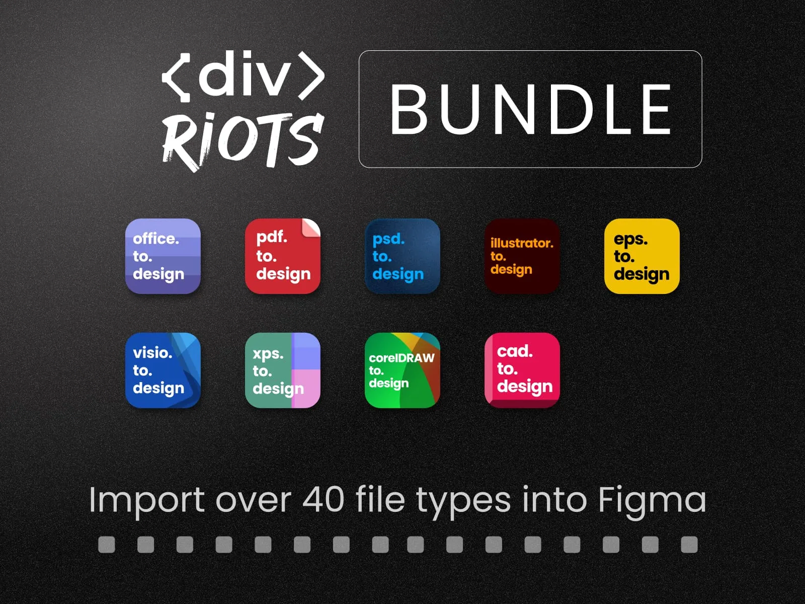 ‹div›RIOTS plugin bundle with logos for all Figma plugins included.