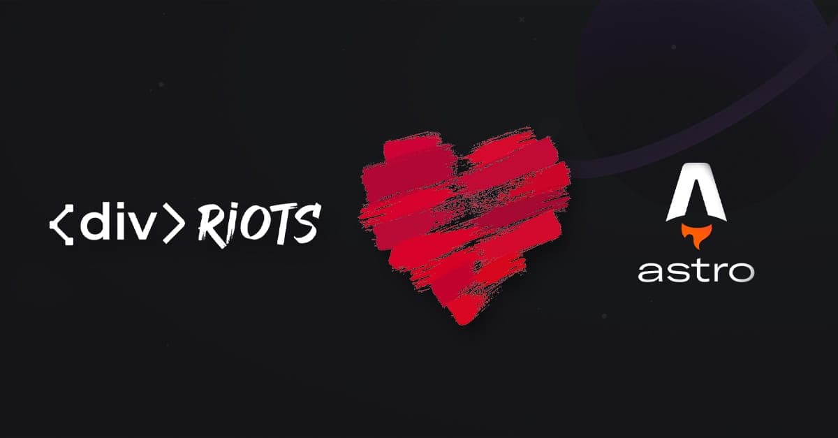 divRIOTS and Astro logos around a red heart.